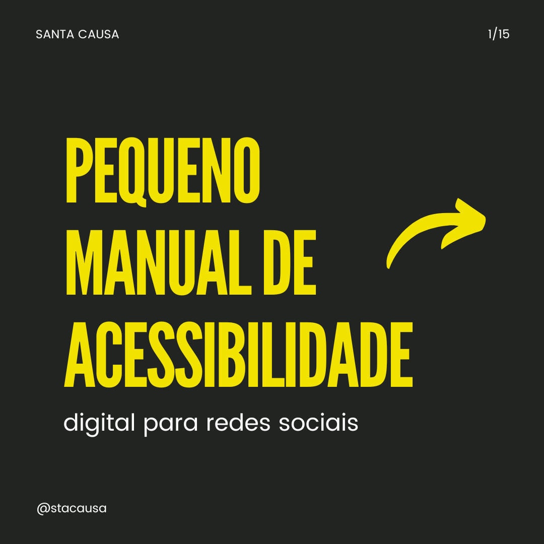 capa em formato quadrado com o fundo preto e título em amarelo e branco "Pequeno manual de acessibilidade digital para redes sociais"